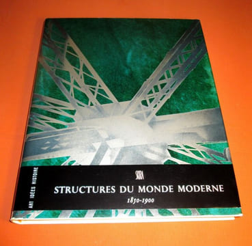 Les structures du Monde moderne. 1850-1900.. PONENTE Nello