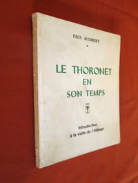 LE THORONET en son temps. Introduction à la visite de l'Abbaye.