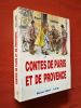 CONTES DE PARIS ET DE PROVENCE . Edition illustrée de 80 dessins de Myrbach gravés par Florian. . ARENE Paul