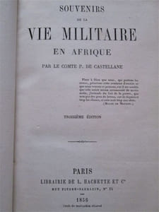 Souvenirs de la vie militaire en Afrique.