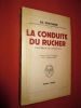 LA CONDUITE DU RUCHER. Calendrier de l'apiculteur. Edition revue et corrigée. . BERTRAND (Ed.).