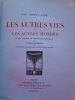 LES AUTRES VIES et Les autres mondes. Edition décorée de compositions originales par Maurice de Becque. . ROSNY Aîné J.-H.