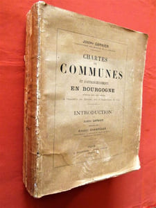 Chartes de communes et d'affranchissements en Bourgogne, publiées sous les auspices de l'Académie des Sciences, Arts et Belles-Lettres de Dijon.