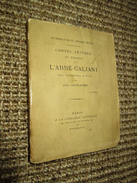 Un Napolitain du dernier siècle : contes, lettres et pensées de l'abbé Galiani avec introduction et notes, par Paul Ristelhuber. . undefined