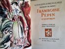 Framboise Pépin et ses environs. . DE BONDY, François - TOUCHAGUES Louis (illustrations)
