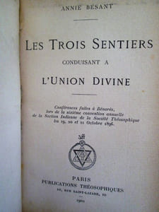 Les trois sentiers conduisant à l'Union divine ( Karma, Jnâna, et Bhakti)