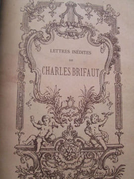 Ensemble d'oeuvres de l'auteur bourguignon : Les deguisemens, ou une folie de grands hommes- Lettres inédites de Charles Brifaut à J. M. Frantin, ...