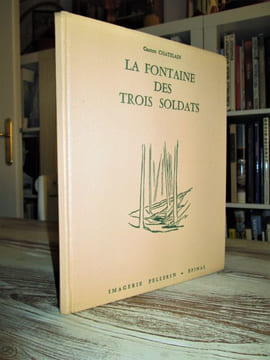 La fontaine des trois soldats.-. Gaston CHATELAIN - François GEORGIN (illustrations)