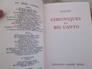 Chroniques du Bel canto.. ARAGON Louis