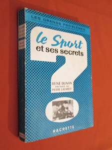 Le Sport et ses secrets. Préface de Pierre Lazareff. 