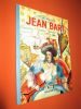 Jean Bart. . MONTGON (Adhémar de) - FALKE Pierre (illustrations)