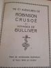 Vie et aventures de Robinson Crusoé et Voyages de Gulliver.. Daniel Defoë - Jonathan Swift 