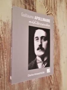 Guillaume Apollinaire, méditerranéen.