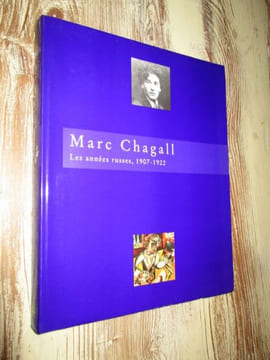 MARC CHAGALL. Les années russes, 1907-1922.. COLLECTIF