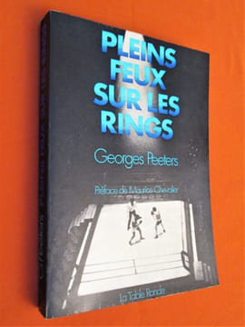 Pleins feux sur les rings . Peeters ( Georges )