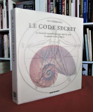 Le Code Secret - La formule mystérieuse qui régit les arts, la nature et les sciences . Priya HEMENWAY