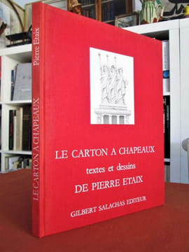 Le carton à chapeaux. textes et dessins de Pierre Etaix . ETAIX (Pierre)