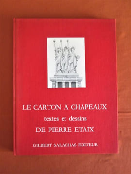 Le carton à chapeaux. textes et dessins de Pierre Etaix . ETAIX (Pierre)