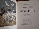L'aventure de Roquefort : Illustrations de Yves Brayer. Gravées sur bois en couleurs par Gérard Angiolini. . Henri POURRAT (texte) - Yves BRAYER ...