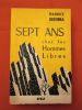Sept ans chez les hommes libres : Journal d'un français aux Etats-Unis 1939-1946.. Maurice Dekobra, (pseudonyme d'Ernest-Maurice Tessier)