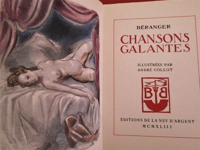 Chansons galantes. Illustrées par André Collot.