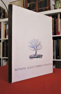 Bonsaï. Sculptures vivantes