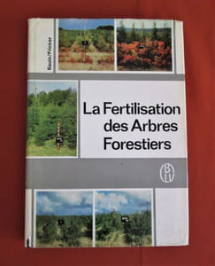 La fertilisation des arbres forestiers