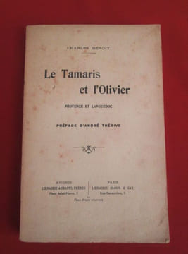 Le tamaris et l'olivier. Provence et Languedoc. Préface d'André Thérive. . BENOIT (Charles)