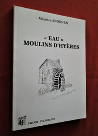 "Eau" Moulins d'Hyères.
