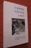 L'année Céline 1997. Revue d'actualité célinienne. Textes, chronique, documents, études. . CELINE  (Louis-Ferdinand) - COLLECTIF