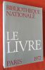 LE LIVRE (exposition dans le cadre de l'année internationale du livre).. COLLECTIF