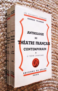 Anthologie du théâtre français contemporain. 1. Le théâtre d'avant-garde. - 2. Le théâtre du boulevard. - 3. Le théâtre des romanciers et des poètes. ...