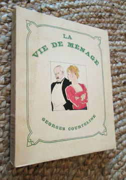 La Vie de Ménage. Illustrations de Zig Brunner. . COURTELINE (Georges)