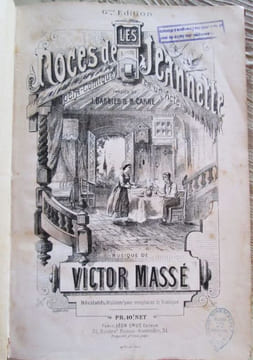 PARTITION : Les noces de Jeannette. Opéra-Comique en un acte. Paroles de J. Barbier et M. Carré. Musique de Victor massé. . Victor MASSE