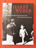 Harry Weber: Ein Photographisches Bilderleben. WEBER, Harry and Gerda Mraz