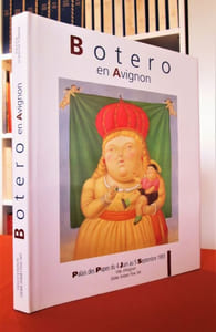 Botero en Avignon. Le Gai Savoir de Fernando Botero.