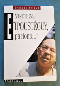 Entretiens. " Ipoustéguy, parlons.".