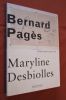 Bernard Pagès : Oeuvres 1992-2002.- Nous rêvons notre vie (texte de M. Desbiolles).. PAGES (Bernard) - DESBIOLLES (Maryline)