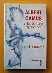 Albert Camus et les écritures algériennes : Quelles traces ?