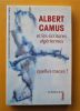 Albert Camus et les écritures algériennes : Quelles traces ?. Christiane Chaulet-Achour, Jean-Claude Xuereb, Aziz Chouaki, Nourredine Saadi - ...
