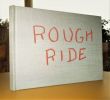 Rough Ride. Works made in Africa, Australia, Mexico.. TREMLETT, David