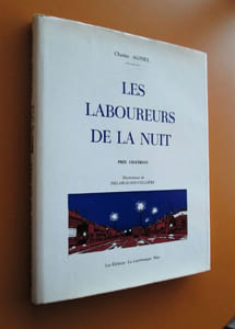 Les laboureurs de la nuit.- Illustrations de Delarue-Nouvellière.