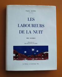 Les laboureurs de la nuit.- Illustrations de Delarue-Nouvellière.