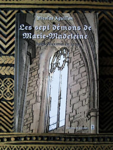 Les sept démons de Marie-Madeleine : Saint-Maximin en 1300.
