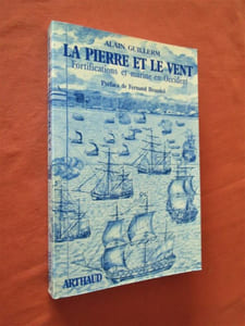 La pierre et le vent : Fortifications et Marine en Occident.