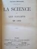 La science et les savants en 1864, en 1865, en 1866. (4 volumes). Victor MEUNIER (1817-1903)