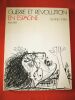 Guerre et révolution en Espagne 1936-1939 : portfolio avec des dessins de André Masson et Picasso et affiches.. André MASSON - PICASSO - Georges SORIA ...