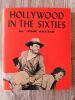 HOLLYWOOD IN THE SIXTIES.-  (International Film Guide Series).. BAXTER (John)