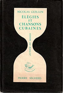 Elégies et chansons cubaines : Traduction de Claude Couffon.