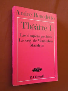 Théâtre 1.- Les drapiers jacobins. Le siège de Montauban. Mandrin.